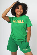 Be Still T-Shirt